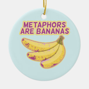 Metaphor Funny typography Ceramic Ornament