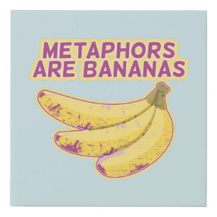 Metaphor Funny typography Faux Canvas Print