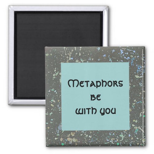 metaphors be with you square night sky magnet