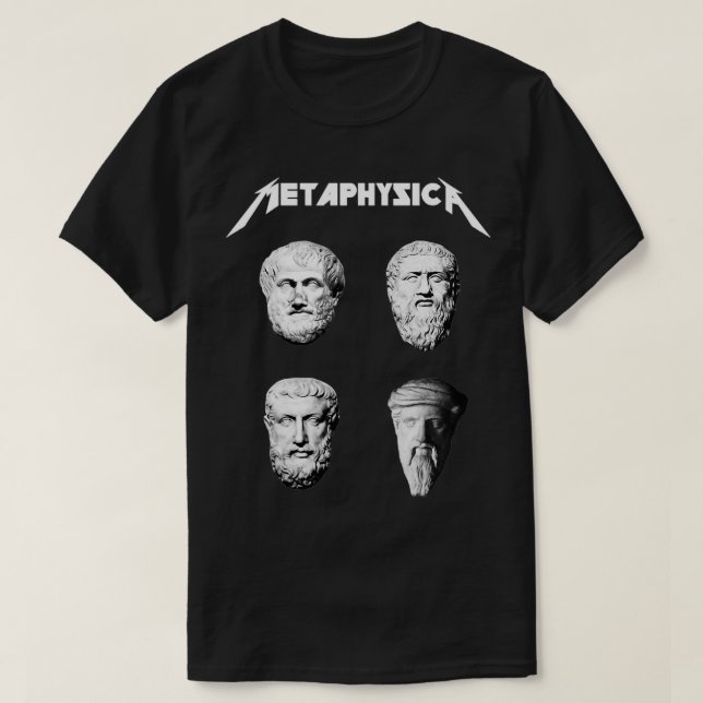 Metaphysica Fun Metal Philosophy T-Shirt (Design Front)