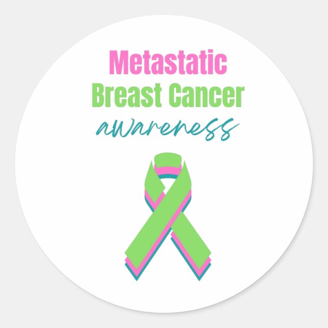 Metastatic Breast Cancer Awareness Classic Round Sticker (Front)