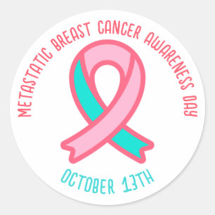 Metastatic Breast Cancer Awareness Day October 13 Classic Round Sticker