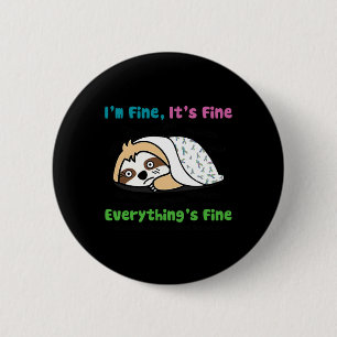Metastatic Breast Cancer Awareness I'm Fine It's F Button