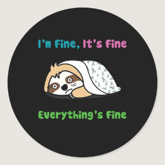 Metastatic Breast Cancer Awareness I'm Fine It's F Classic Round Sticker
