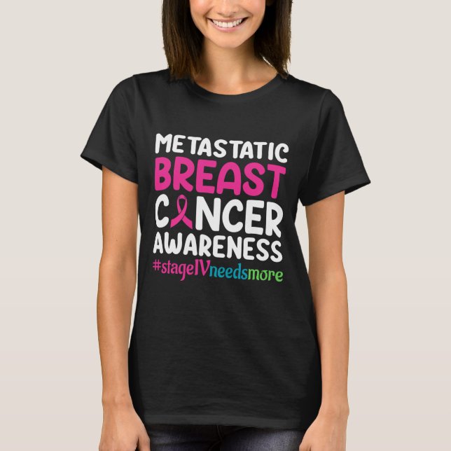 Metastatic Breast Cancer Awareness  T-Shirt (Front)