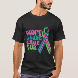 Metastatic Breast Cancer Awareness T-Shirt