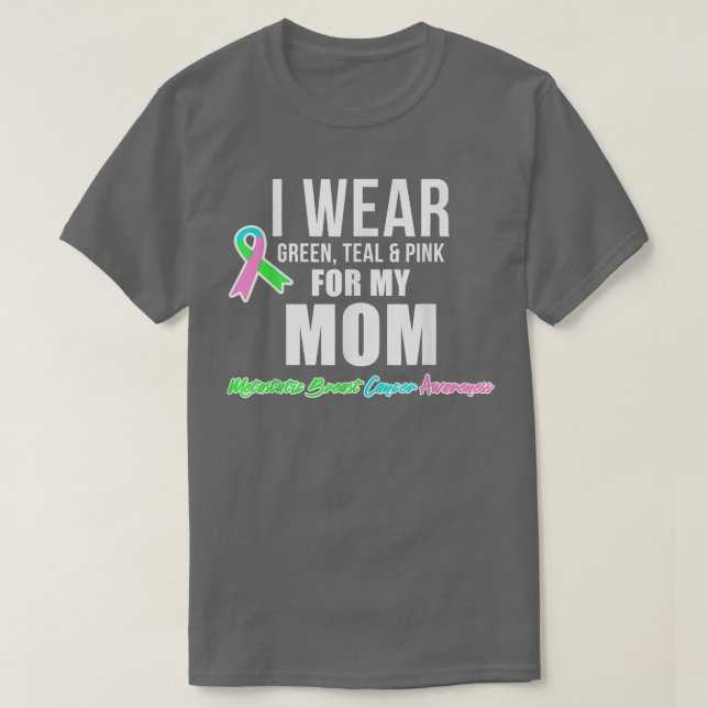 Metastatic Breast Cancer  for Mom Cancer Awareness T-Shirt (Design Front)