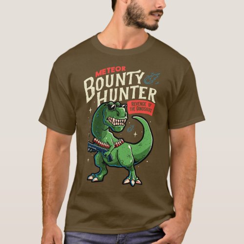 Meteor Bounty Hunter TRex Dinosaur by Tobe Fonseca T_Shirt