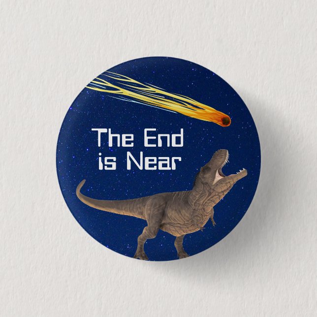Meteor Dinosaur End Is Near Disaster Button (Front)