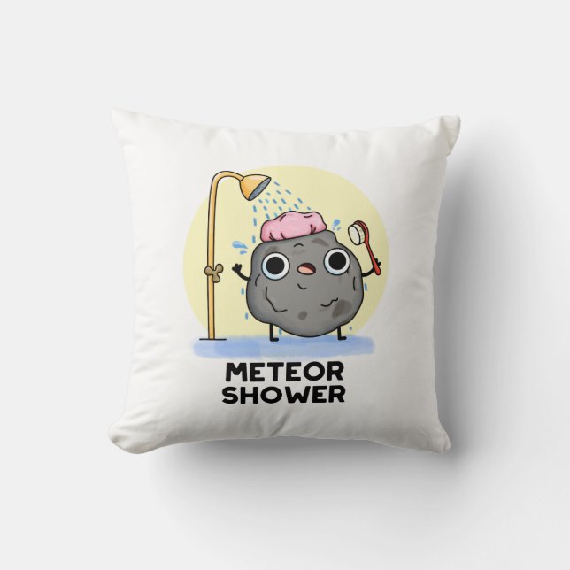Meteor Shower Funny Science Pun  Throw Pillow (Front)