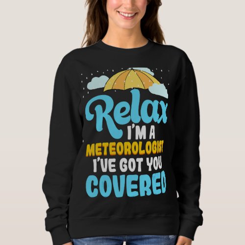 Meteorologist Weather Forecaster Sweatshirt