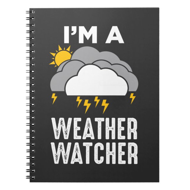 Meteorologist Weather Weatherman Meteorology Notebook (Front)