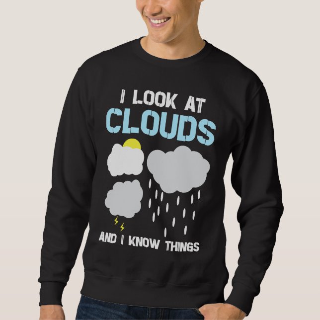 Meteorology Forecast Meteorologist Weather   1 Sweatshirt (Front)