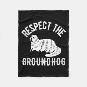 Meteorology Funny Respect The Groundhog Day Holida Fleece Blanket