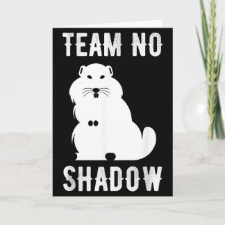 Meteorology Funny Team No Shadow Groundhog 2022 _2 Card