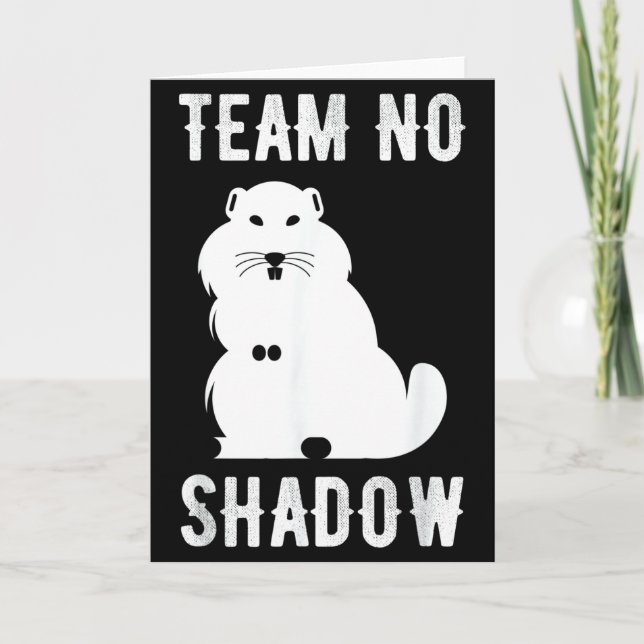 Meteorology Funny Team No Shadow Groundhog 2022 _2 Card (Front)