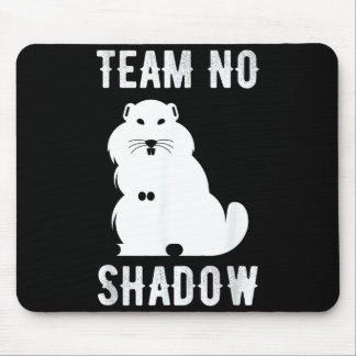 Meteorology Funny Team No Shadow Groundhog 2022 _2 Mouse Pad