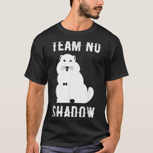 Meteorology Funny Team No Shadow Groundhog 2022 _2 T-Shirt (Front)