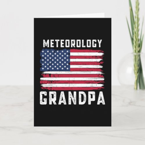 Meteorology Grandpa American Flag July 4th Card