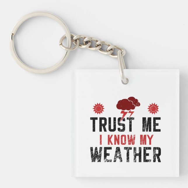 Meteorology -  I Know My Weather Keychain (Front)