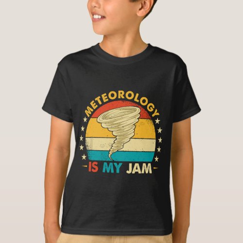 Meteorology Is My Jam Funny Retro Meteorologist St T_Shirt