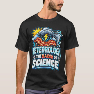 Meteorology Is The Meteorologists T-Shirt