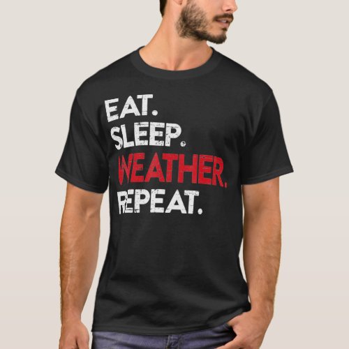 Meteorology Weather Man  Storm Chaser Tornado T_Shirt