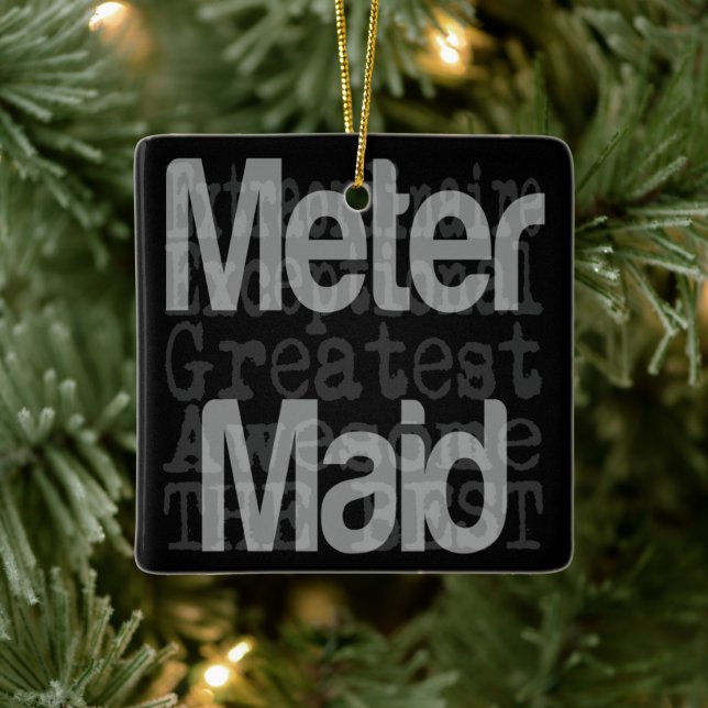 Meter Maid Extraordinaire Ceramic Ornament (Tree)