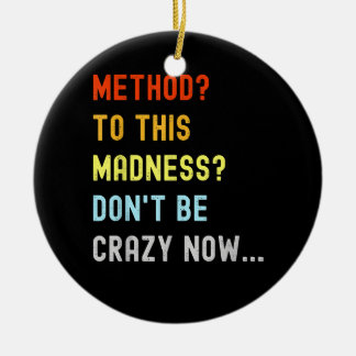 Method To Madness Engineer Mechanic Coder Ceramic Ornament