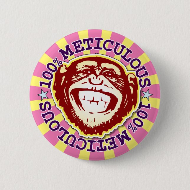 Meticulous 100% Funny Funky Monkey Badge Button (Front)