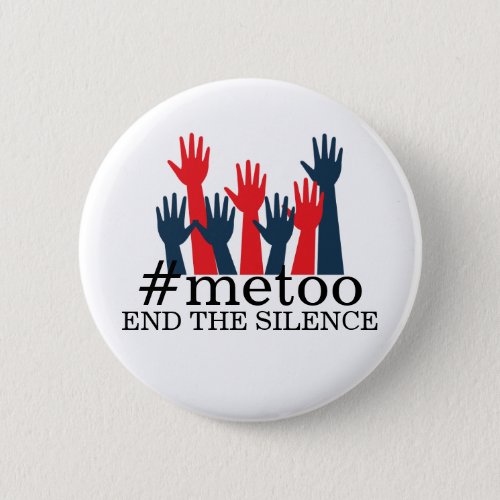 METOO  END THE SILENCE WOMENS MARCH BUTTON