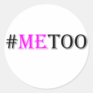 #METOO Movement For Womens Rights And Equality Classic Round Sticker