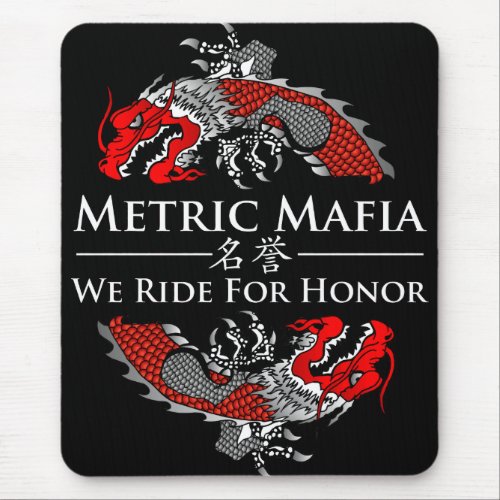Metric Mafia _ We Ride For Honor mousepad