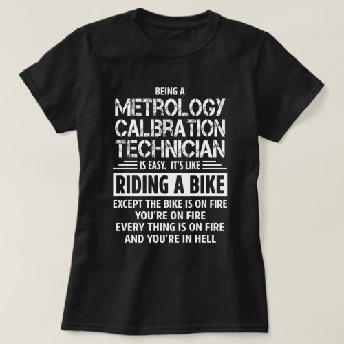 Metrology Calibration Technician T_Shirt