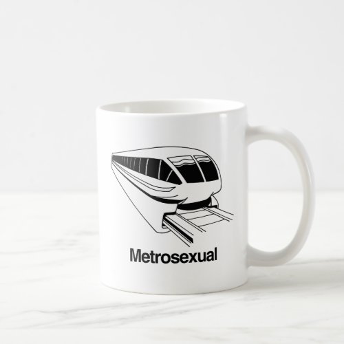 Metrosexual Coffee Mug