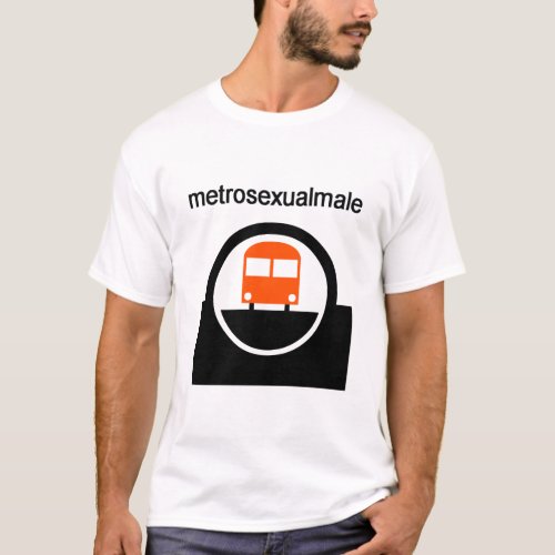 metrosexual T_Shirt