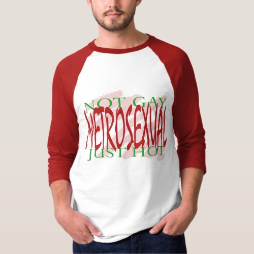 Metrosexual T_Shirt