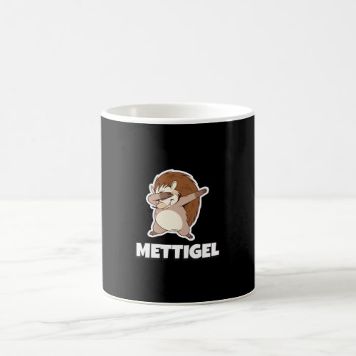 Mettigel Funny Mett Hedgehog Say T_Shirt Coffee Mug
