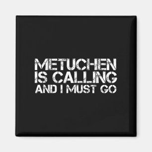 Metuchen Nj New Jersey Funny City Trip Home Roots Magnet