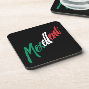 Mexellent - Mexico and Mexican pride Beverage Coaster