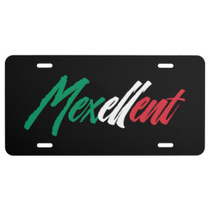 Mexellent - Mexico and Mexican pride License Plate