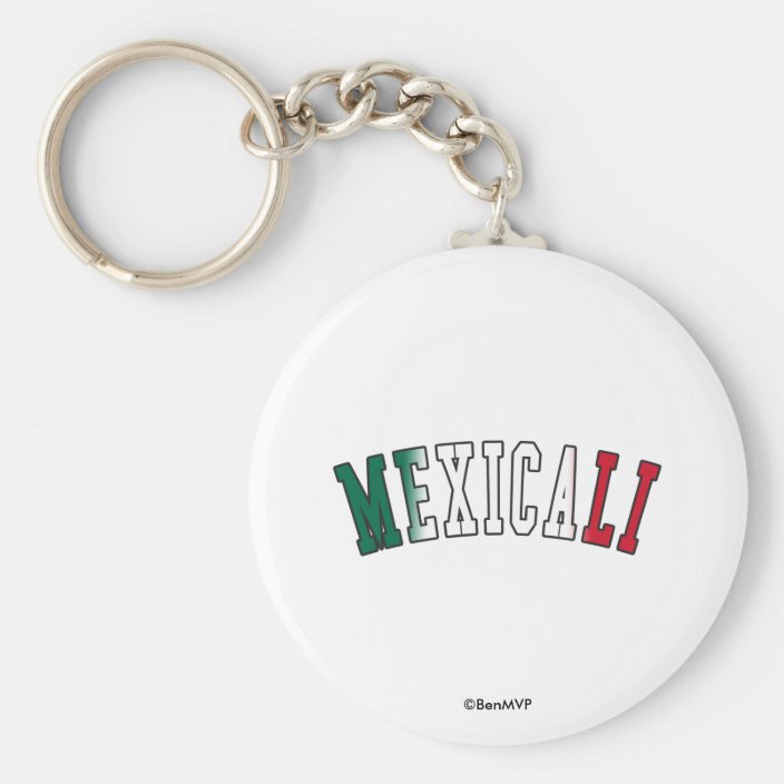 Mexicali in Mexico National Flag Colors Keychain