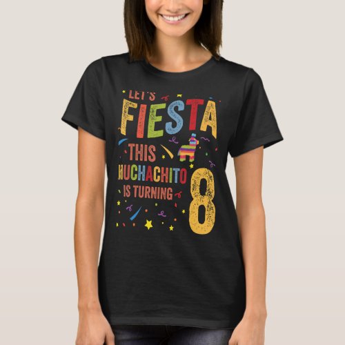 Mexican 8th Birthday Lets Fiesta This Muchachito I T_Shirt