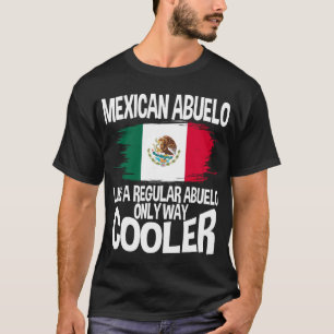 Mexican Abuelo Latino Grandpa Grandfather Gift T-Shirt