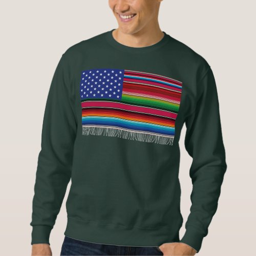 Mexican american USA Flag Serape Cinco De Mayo Sweatshirt