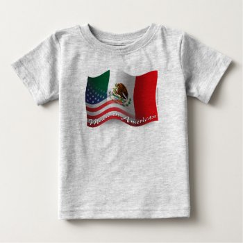 Mexican-american Waving Flag Baby T-shirt by representshop at Zazzle