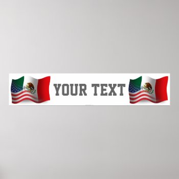 Mexican-american Waving Flag Banner Poster by representshop at Zazzle