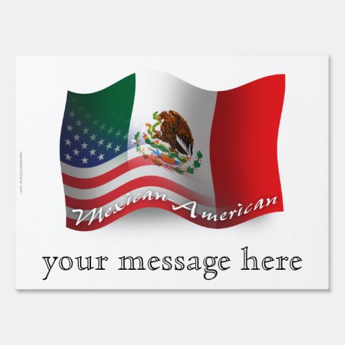 Mexican_American Waving Flag Sign