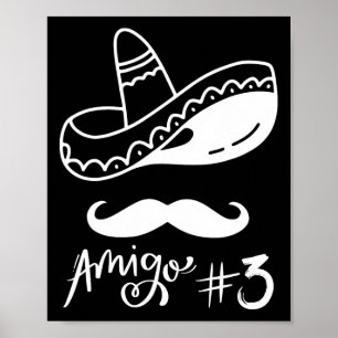 Mexican Amigo #3 Group Matching Cinco De Mayo - Ha Poster