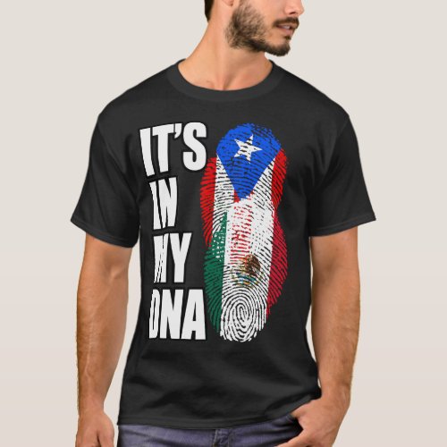 Mexican and Puerto Rican Mix DNA Heritage  T_Shirt